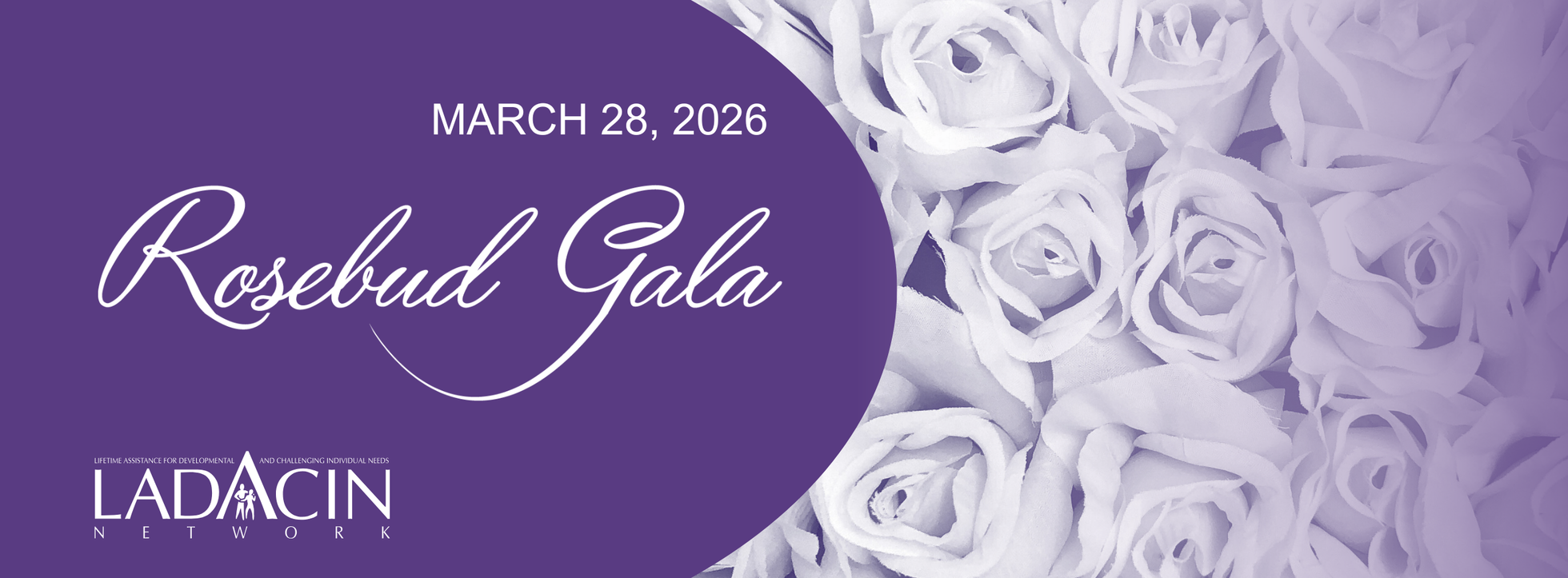 LADACIN Rosebud Gala